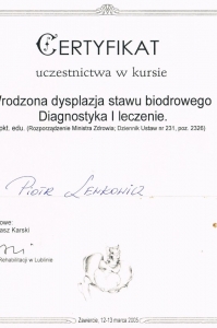 Certyfikat Medyczne Szkolenia Podyplomowe –Wrodzona dysplazja stawu biodrowego – diagnostyka i leczenie - marzec 2005 
